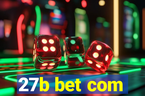 27b bet com